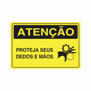 Placa indicativa: "ATENÇÃO - Proteja Seus Dedos e Mãos", muito utilizada em ambientes internos e externos.