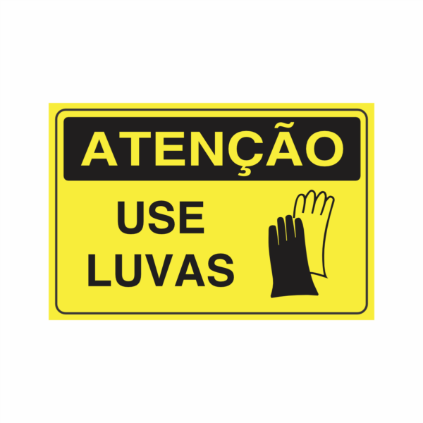 ATENÇÃO USE LUVAS