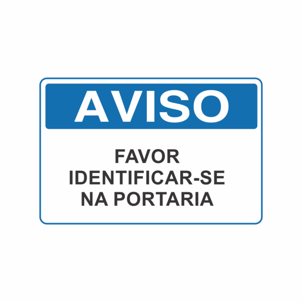 Favor Identificar-se na Portaria