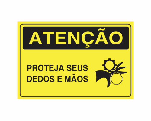 Placa indicativa: "ATENÇÃO - Proteja Seus Dedos e Mãos", muito utilizada em ambientes internos e externos.