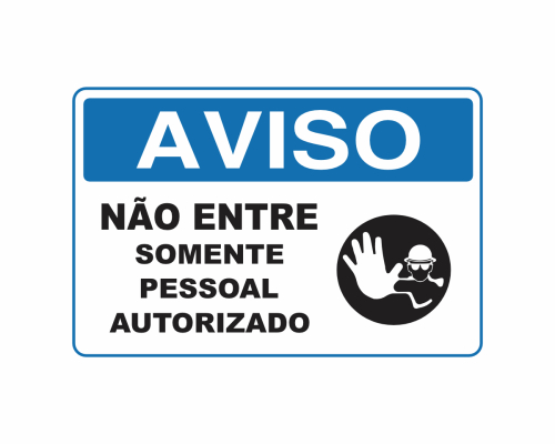 AV-08 NÃO ENTRE SOMENTE PESSOAL AUTORIZADO