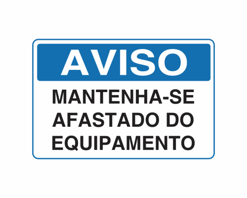 AV-10 Mantenha-se Afastado do Equipamento