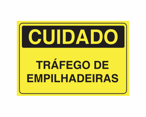 Placa indicativa "Cuidado - Tráfego de Empilhadeiras", muito utilizada em ambientes internos e externos.