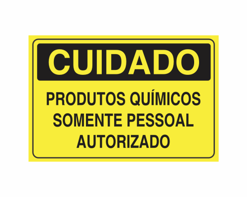 Placa indicativa "Cuidado - Produtos Químicos Somente Pessoal Autorizado", muito utilizada em ambientes internos e externos.