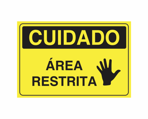 Placa indicativa "Placa Cuidado - Área Restrita", muito utilizada em ambientes internos e externos.