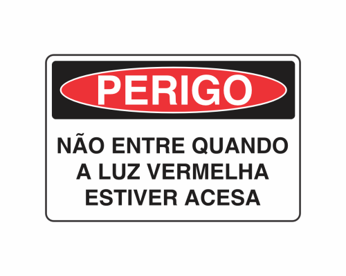 Não Entre Quando a Luz Vermelha Estiver Acesa